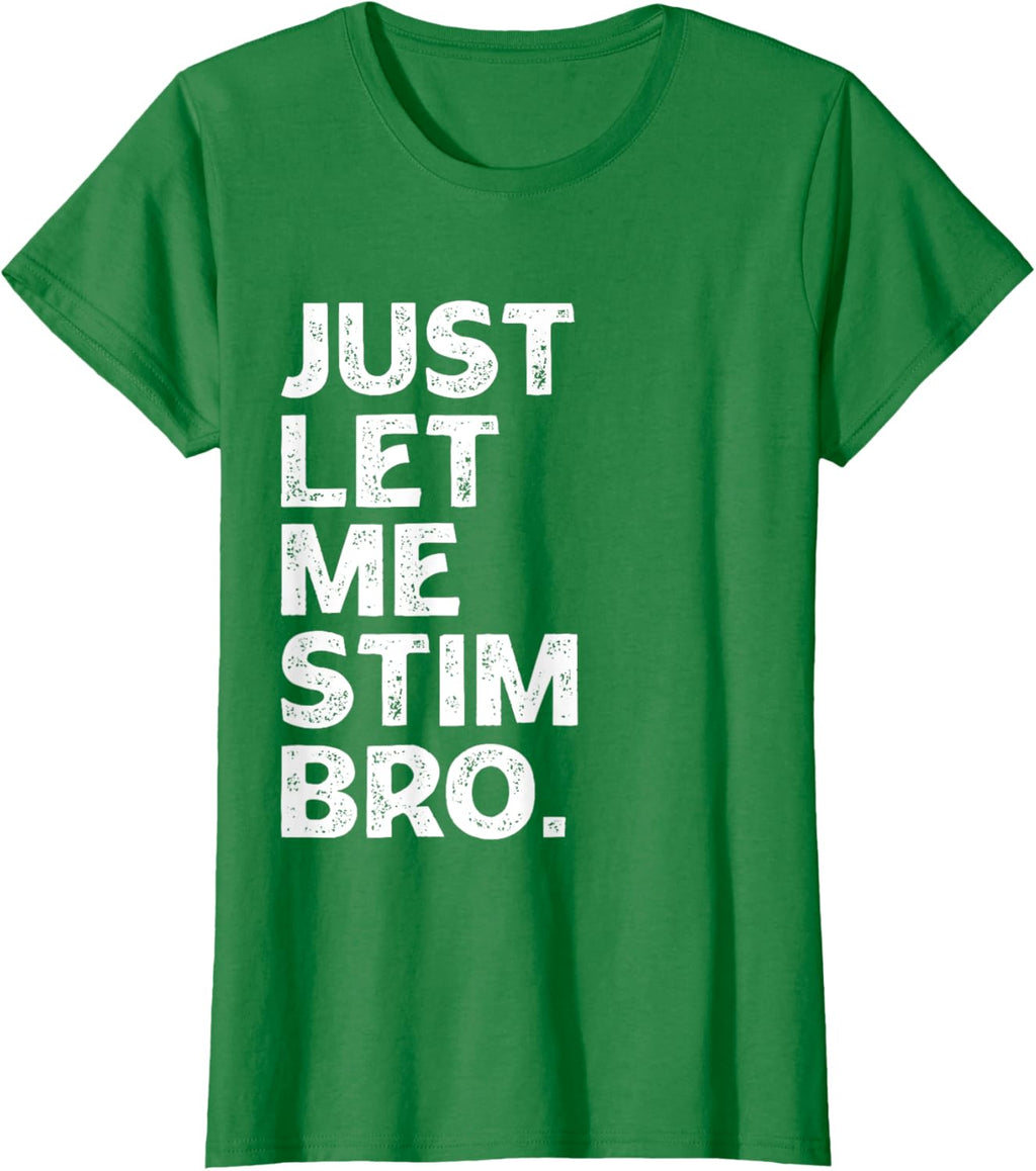 Just Let Me Stim Bro Kids Boys - Autistic Autism Awareness
