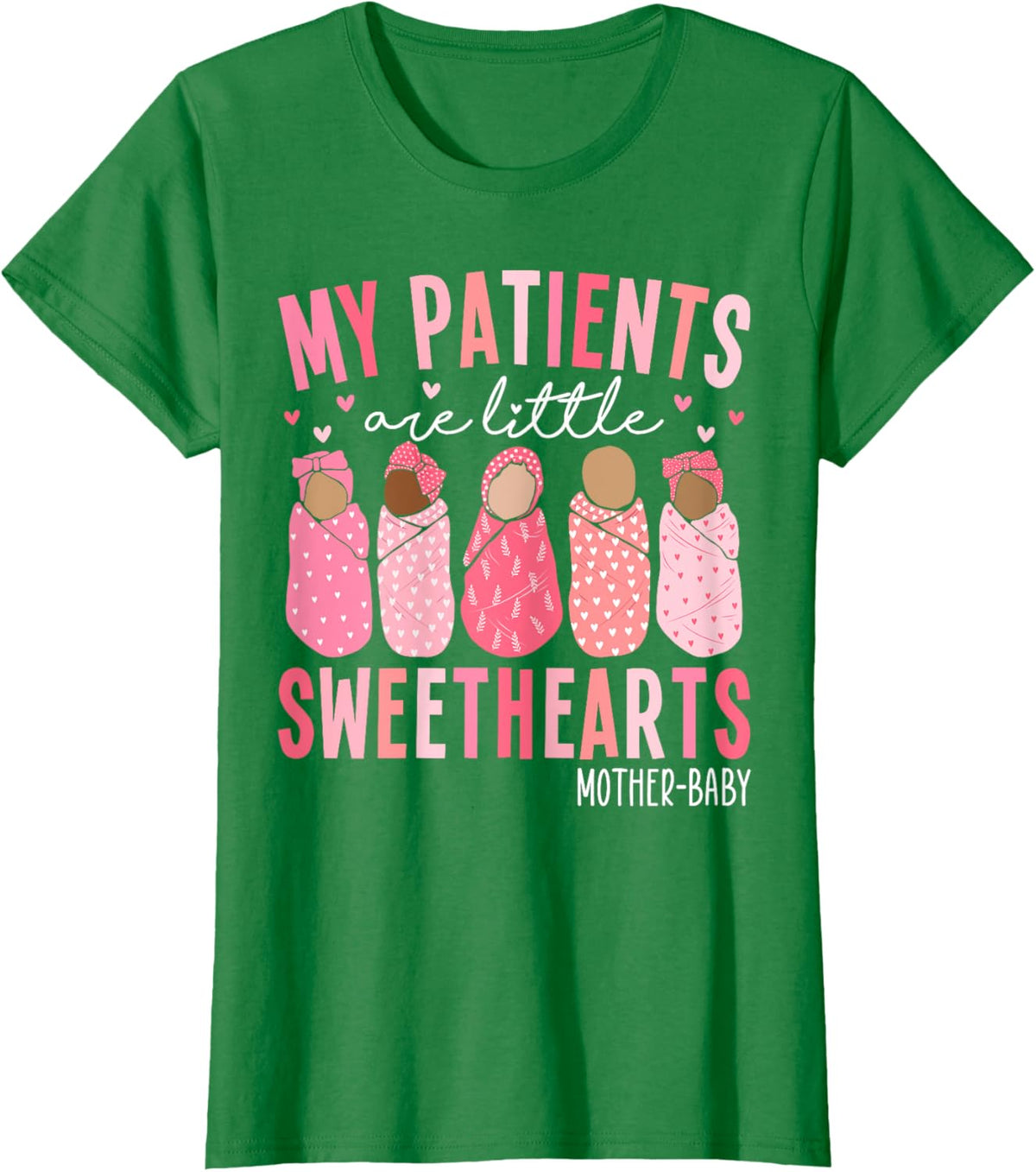 My Patients Are Little Sweethearts Mother Baby RN Valentine