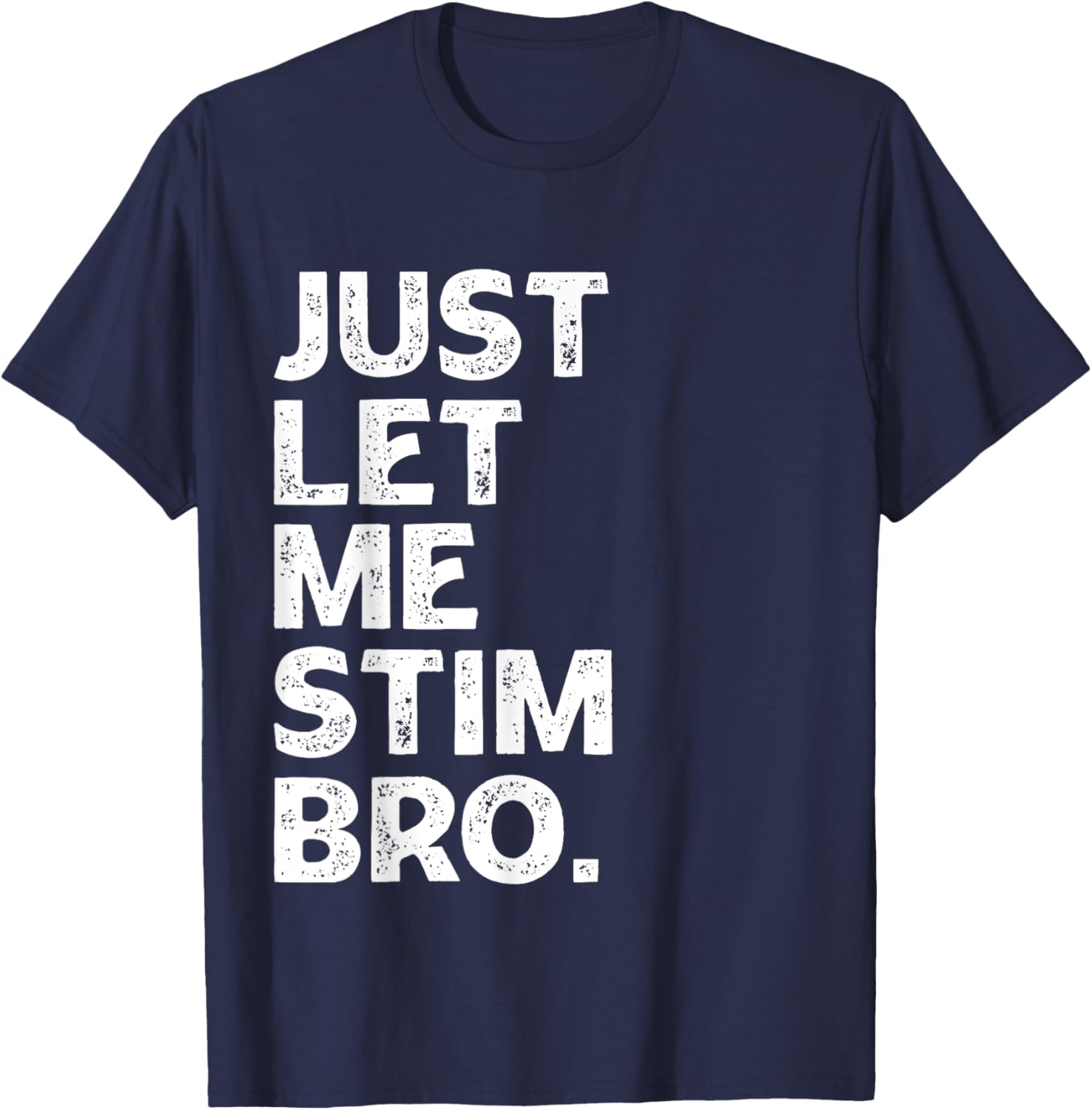 Just Let Me Stim Bro Kids Boys - Autistic Autism Awareness