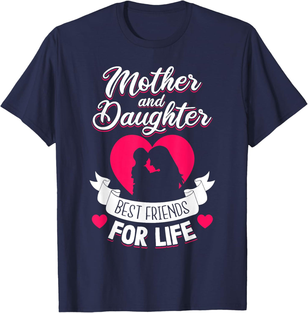 Mother and Daughter Best Friends for Life Mothers Day Mom