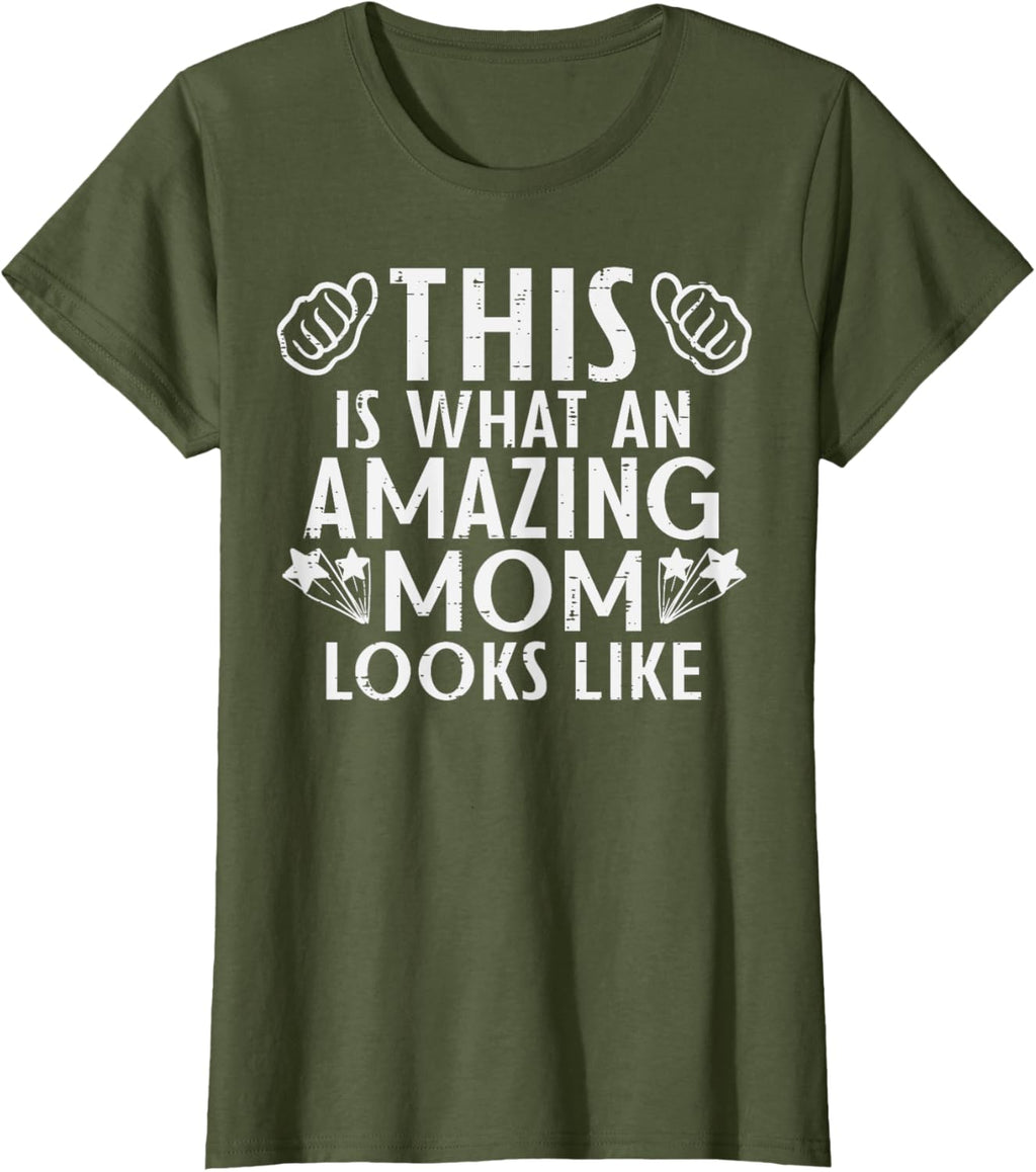 This Is What Amazing Mom Looks Like Mothers Day Mama Women