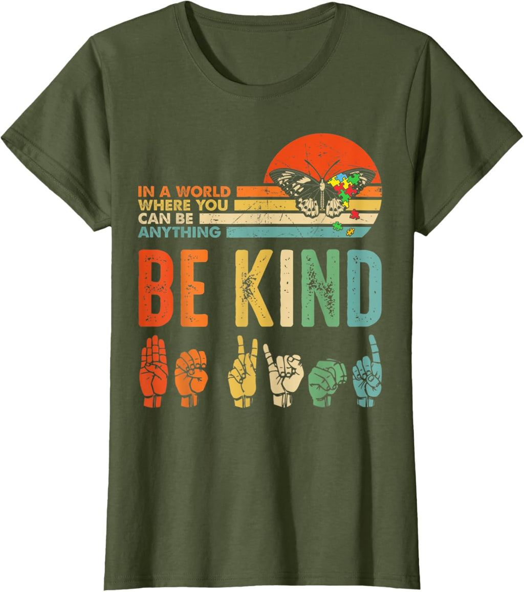 In A World Where You Can Be Anything Be Kind Kindness Autism