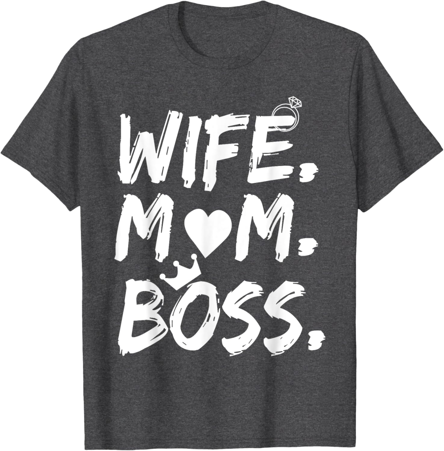 T-shirt for Wife Mom Boss Funny Mother's Day Mother Shirt