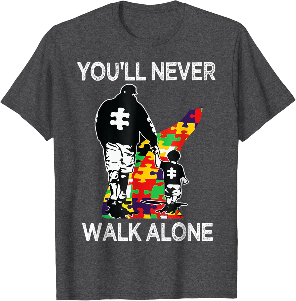 Autism Dad Support Alone Puzzle You'll Never Walk