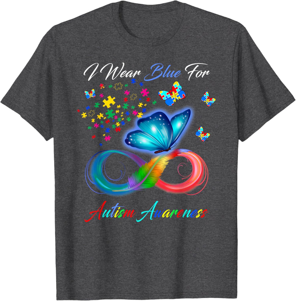 I Wear Blue For Autism Awareness - Autism Awareness Month