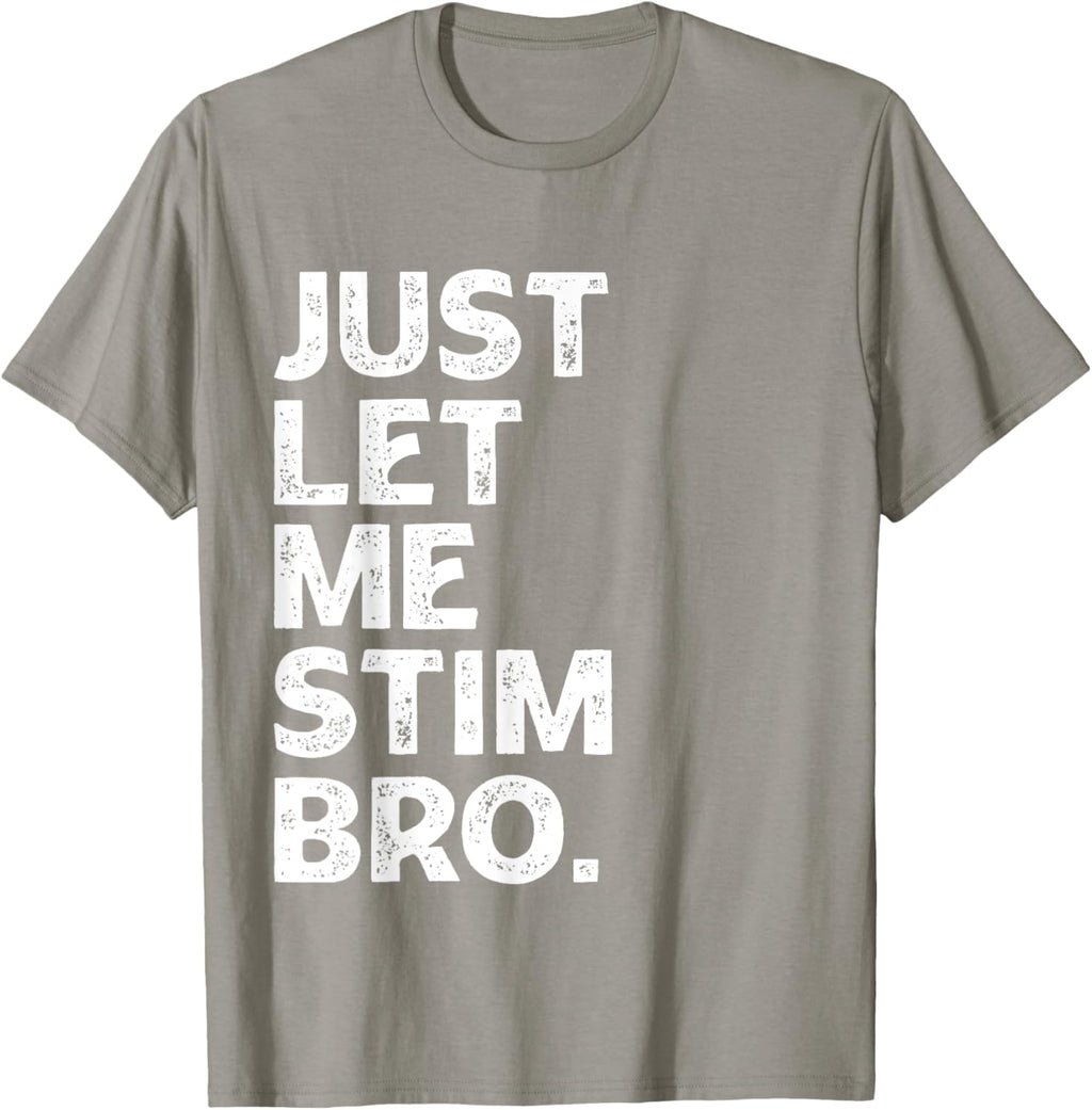 Just Let Me Stim Bro Kids Boys - Autistic Autism Awareness