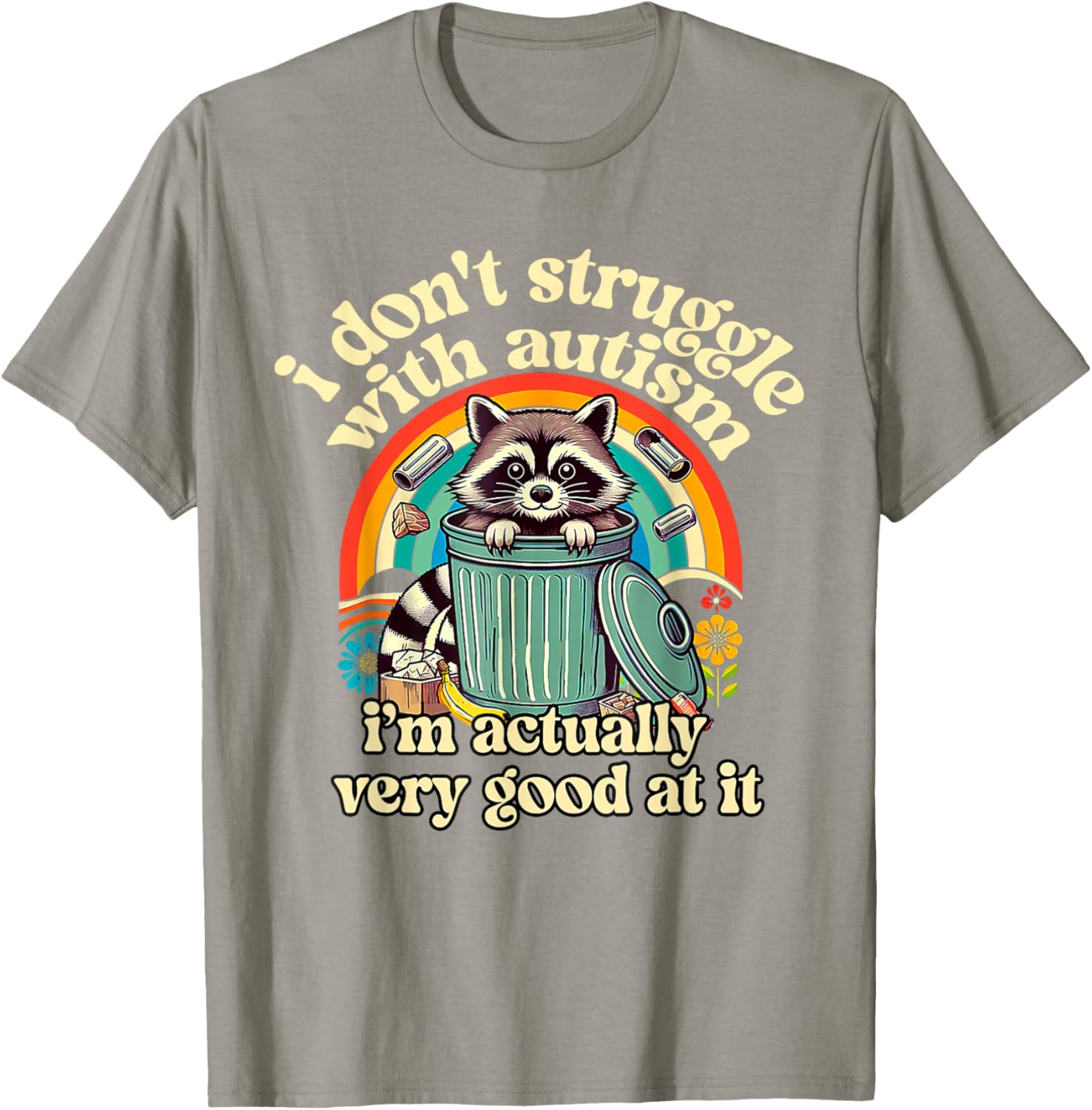 Funny I Don't Struggle With Autism Autistic Raccoon Meme
