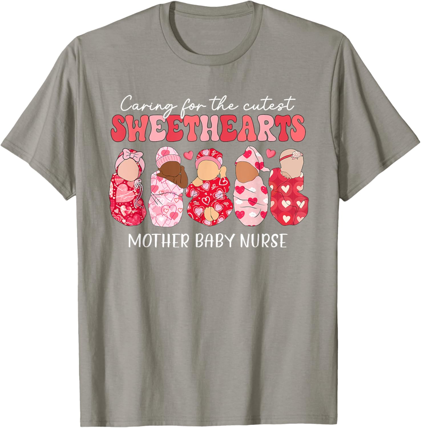 Caring For Cutest Sweethearts Mother Baby Nurse Valentine's