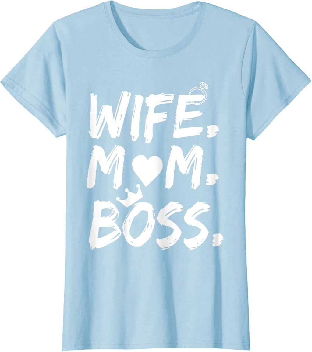 T-shirt for Wife Mom Boss Funny Mother's Day Mother Shirt