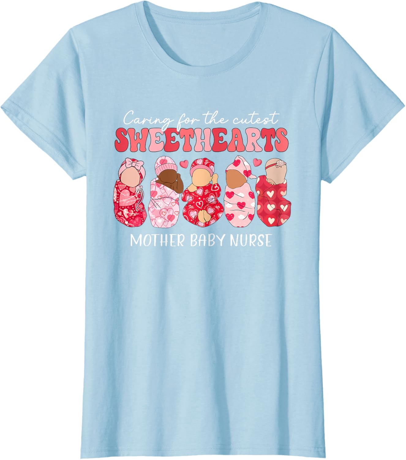 Caring For Cutest Sweethearts Mother Baby Nurse Valentine's