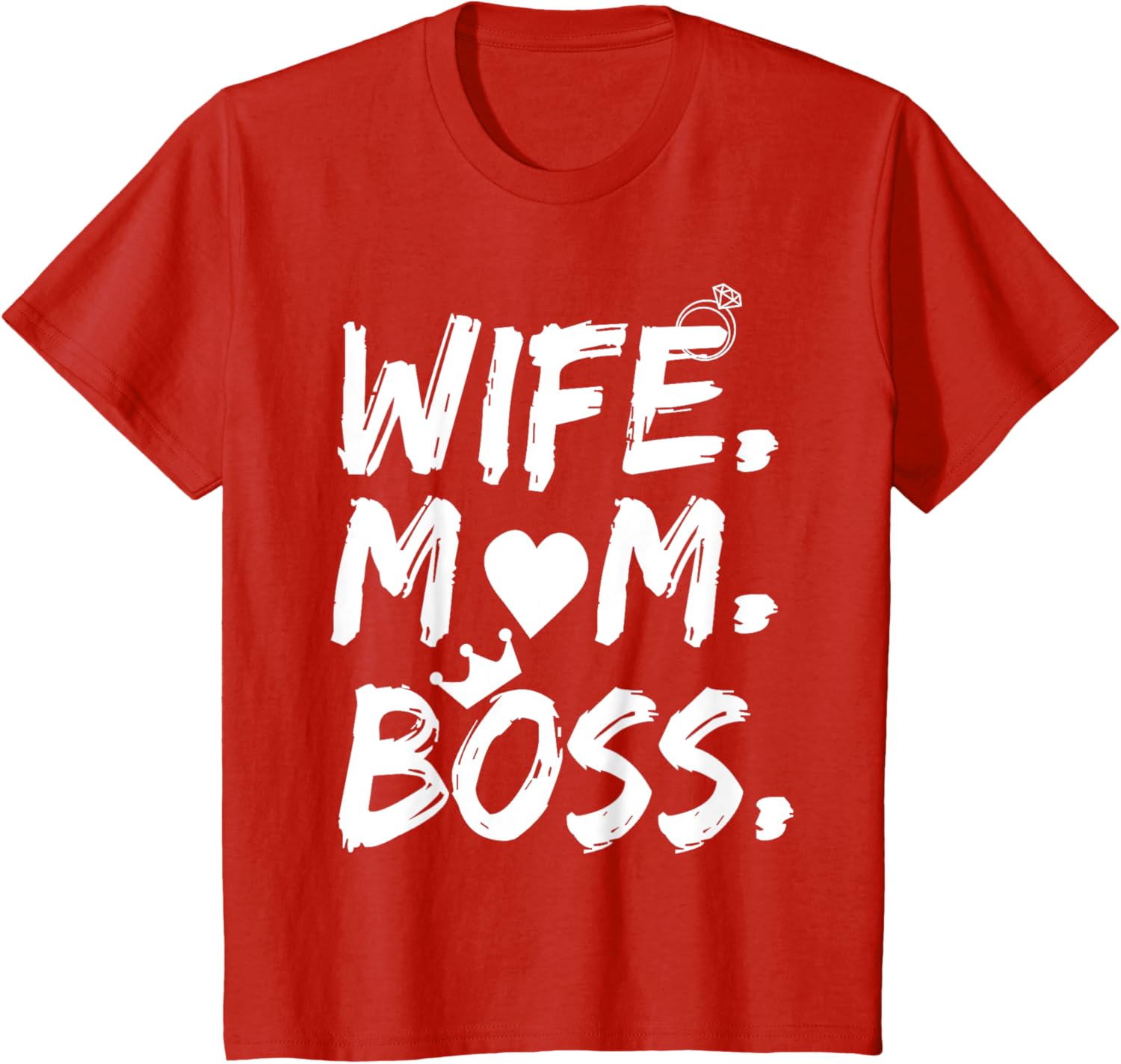 T-shirt for Wife Mom Boss Funny Mother's Day Mother Shirt