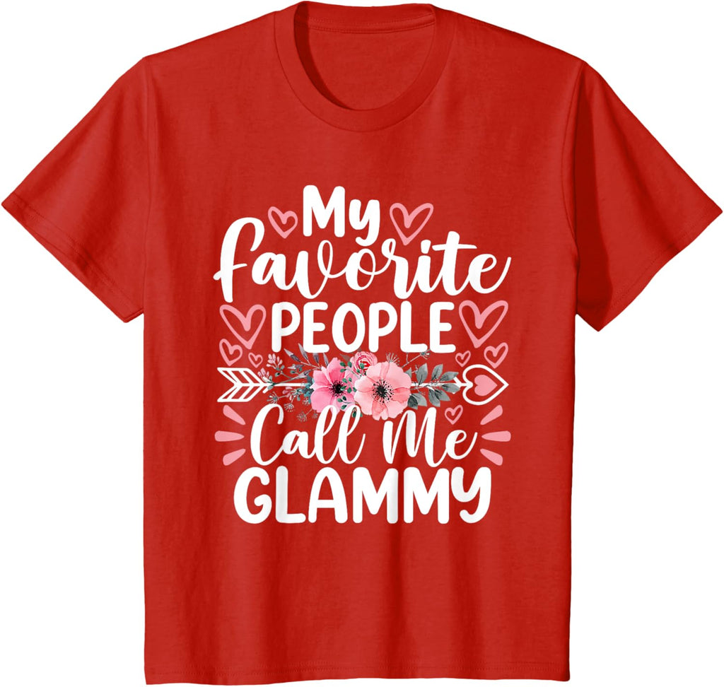 My Favorite People Call Me Glammy Funny Mother's Day