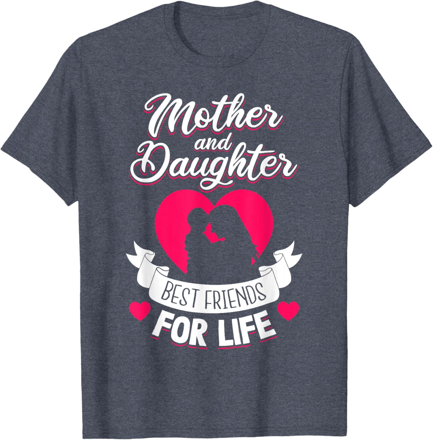 Mother and Daughter Best Friends for Life Mothers Day Mom