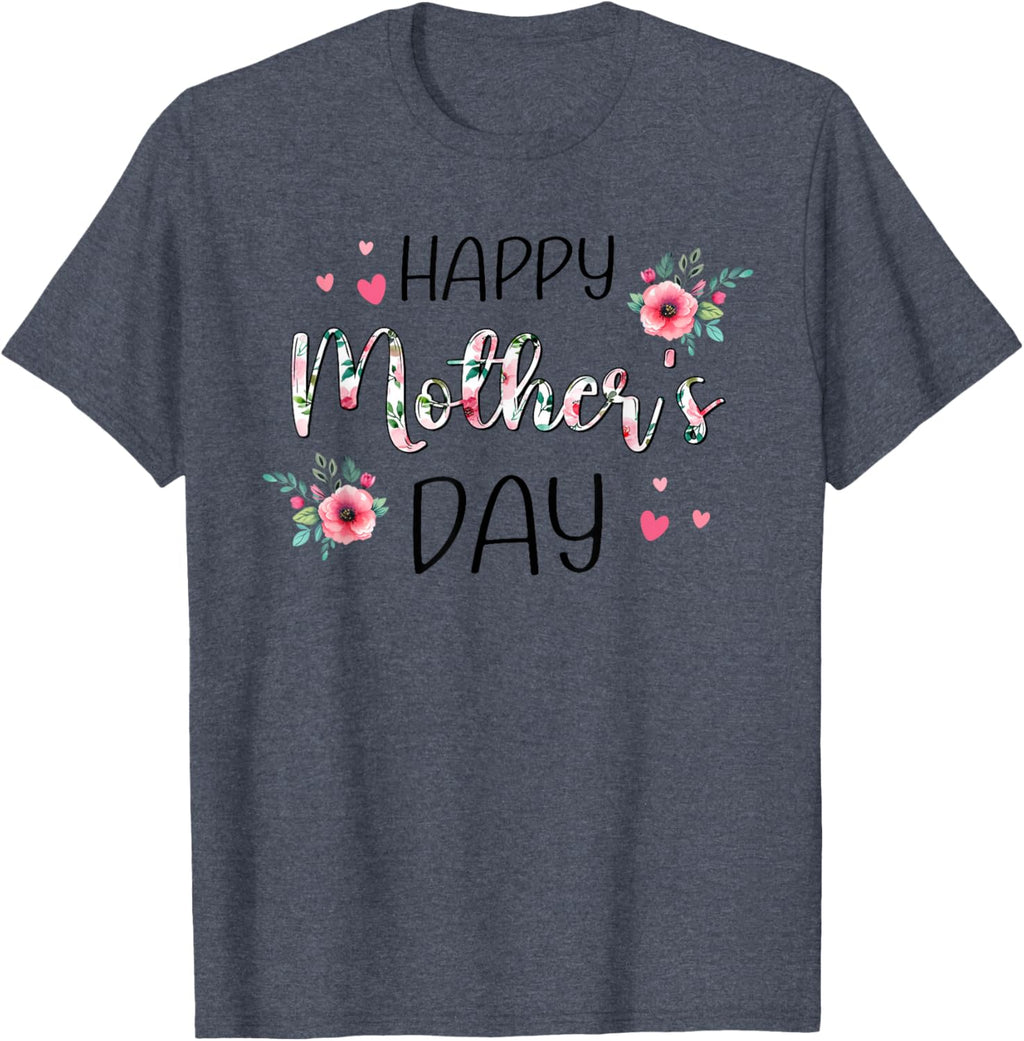 Happy Mothers Day Shirts for Women, Mom Tshirt Grandma Gift Mother Shirt
