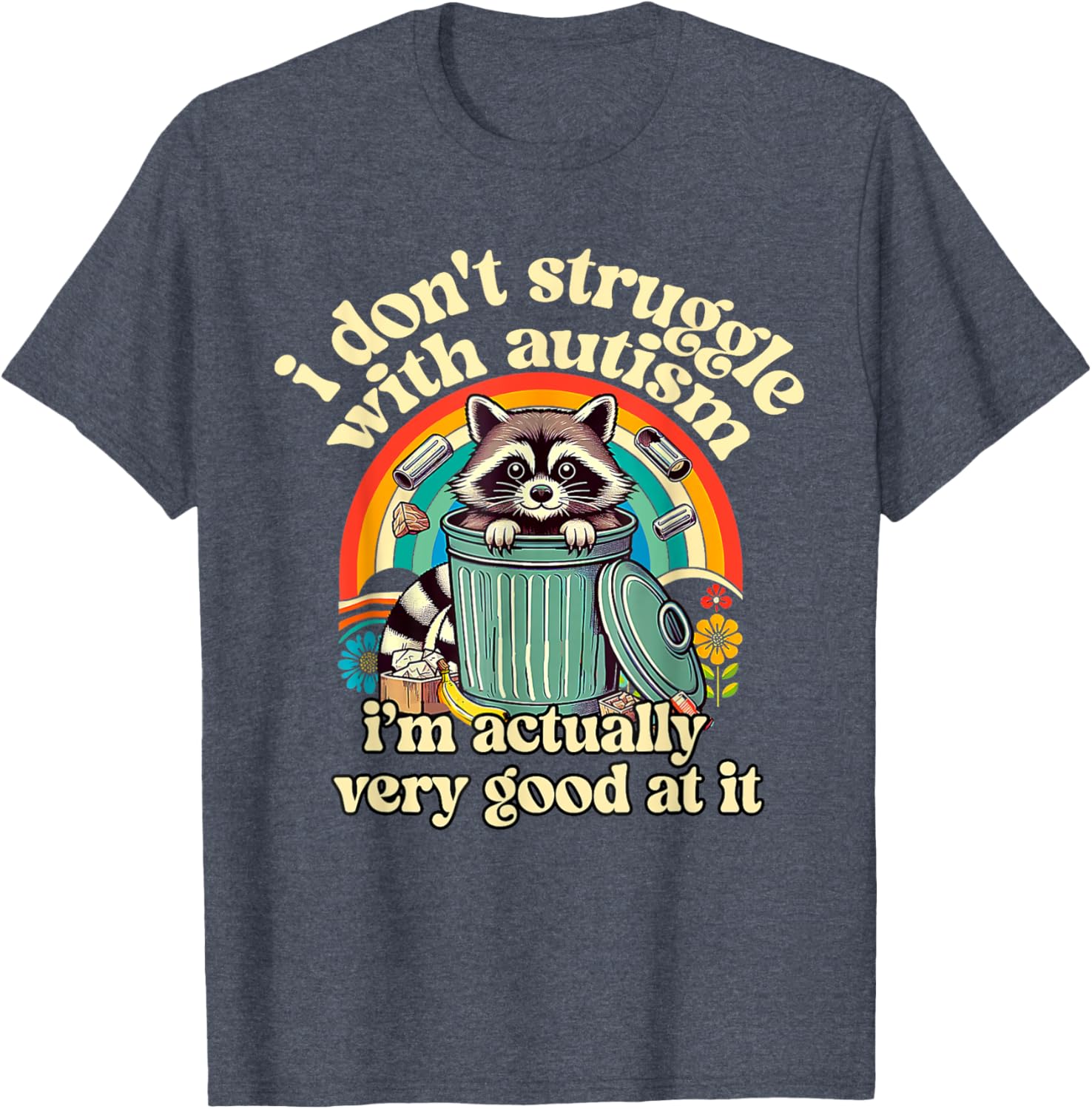 Funny I Don't Struggle With Autism Autistic Raccoon Meme