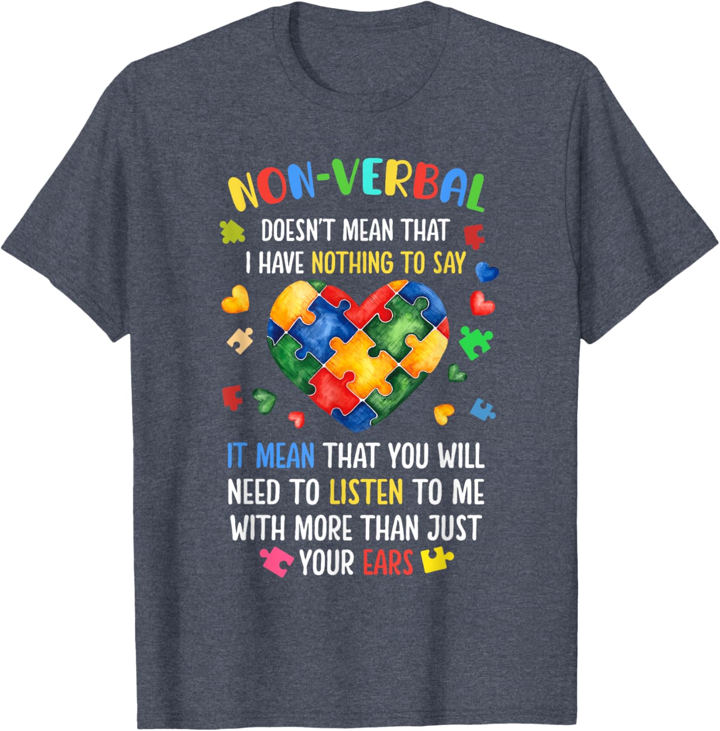 Non-verbal Doesn't Mean I Have Nothing To Say Autism
