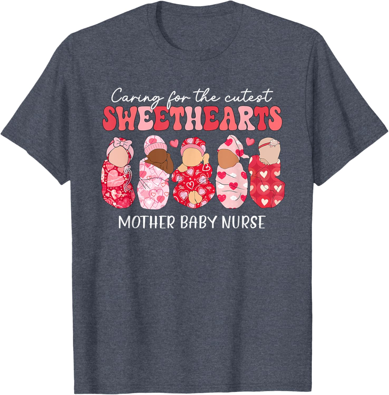 Caring For Cutest Sweethearts Mother Baby Nurse Valentine's