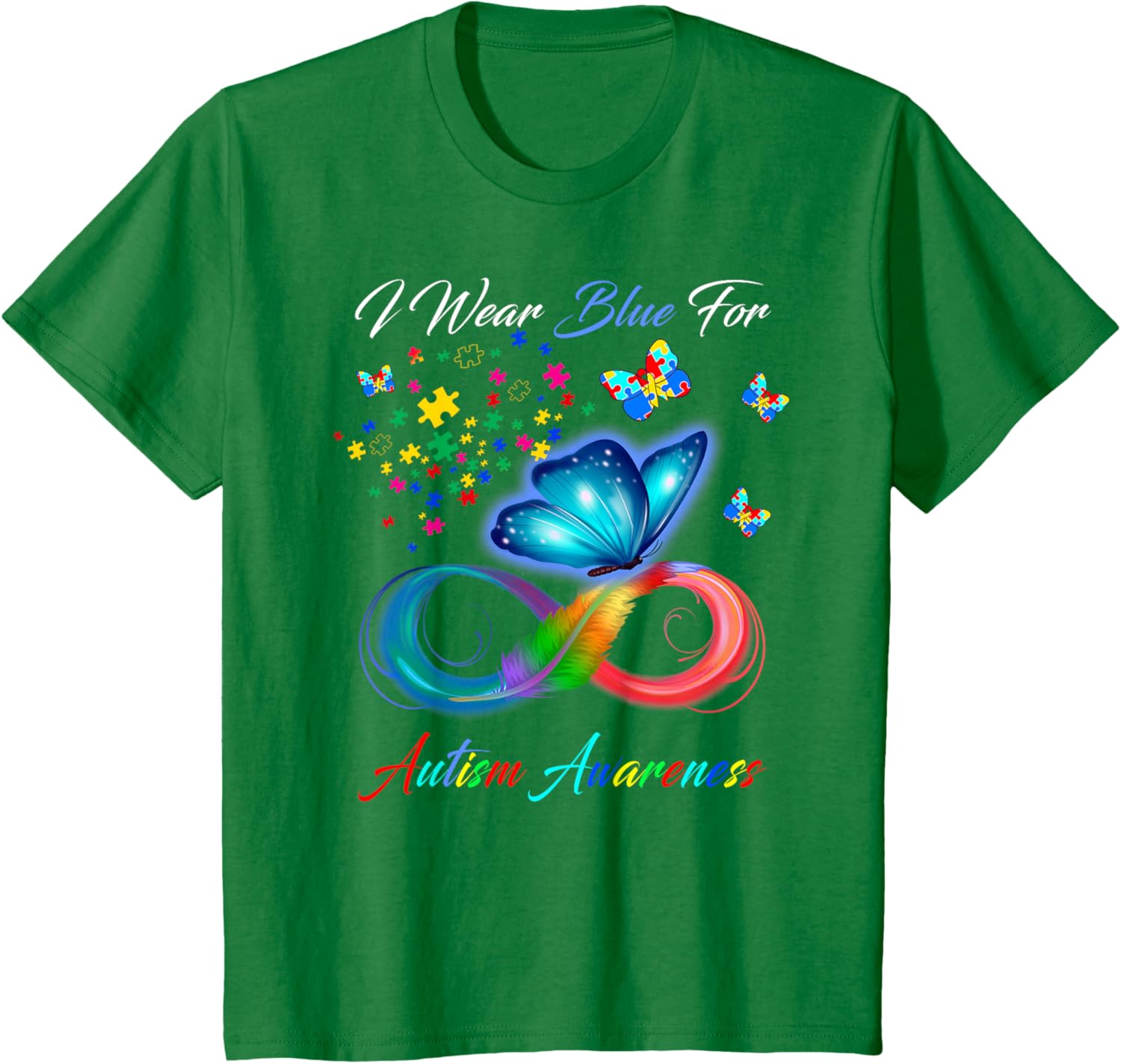 I Wear Blue For Autism Awareness - Autism Awareness Month