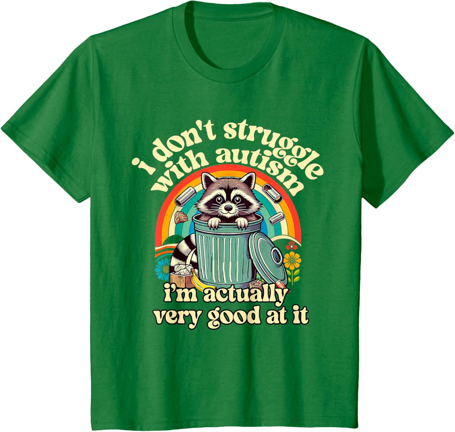 Funny I Don't Struggle With Autism Autistic Raccoon Meme