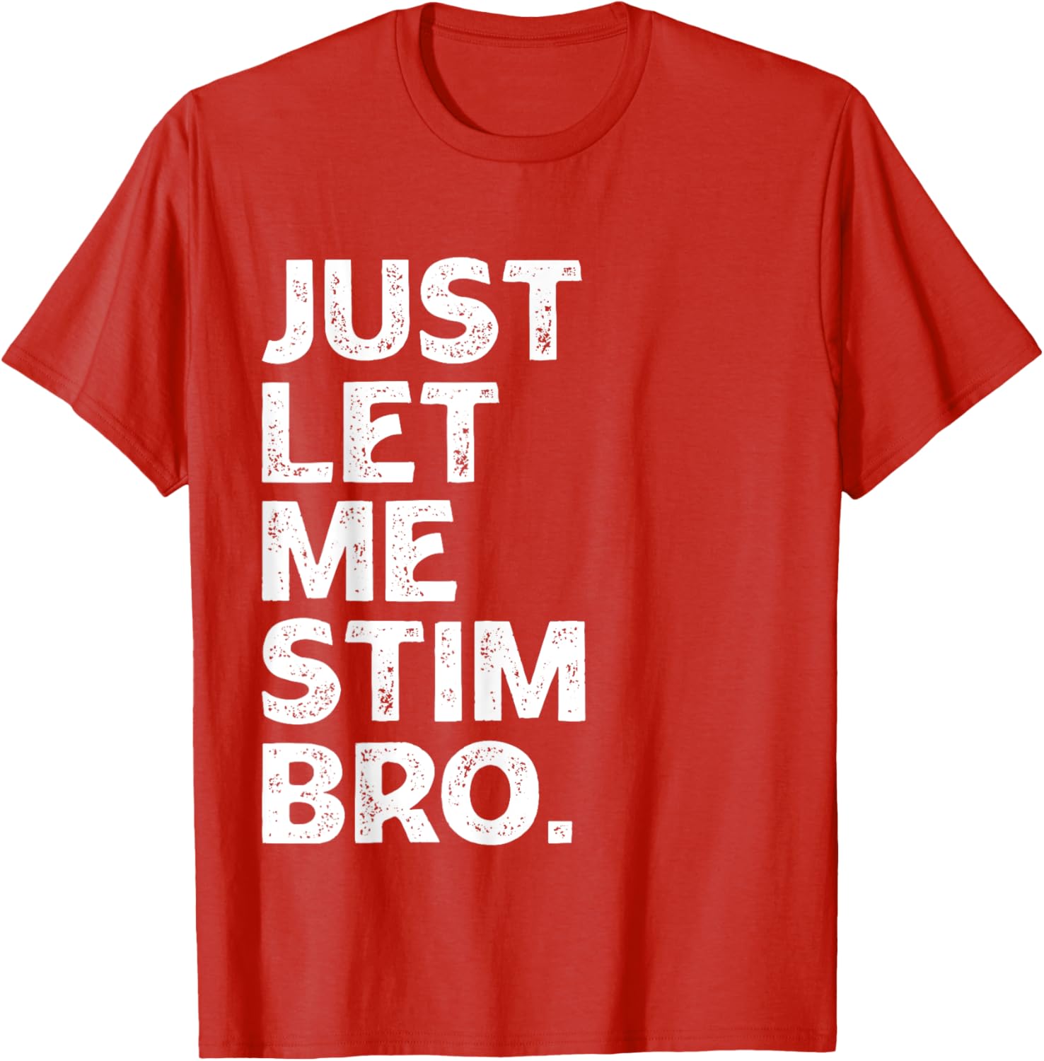 Just Let Me Stim Bro Kids Boys - Autistic Autism Awareness