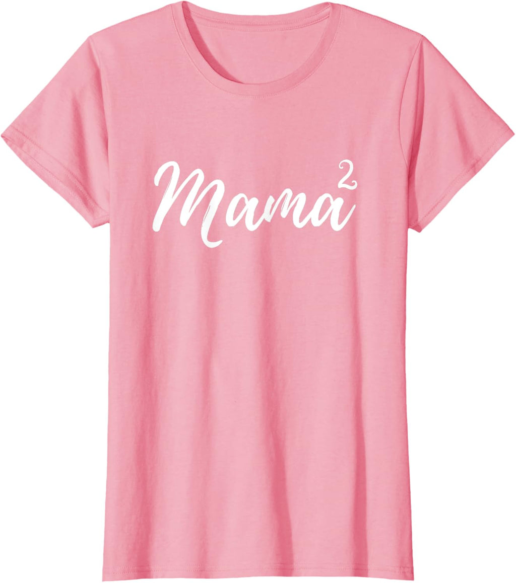 Mama Squared Mother of Two Mom of Twins Mother's Day Mommy