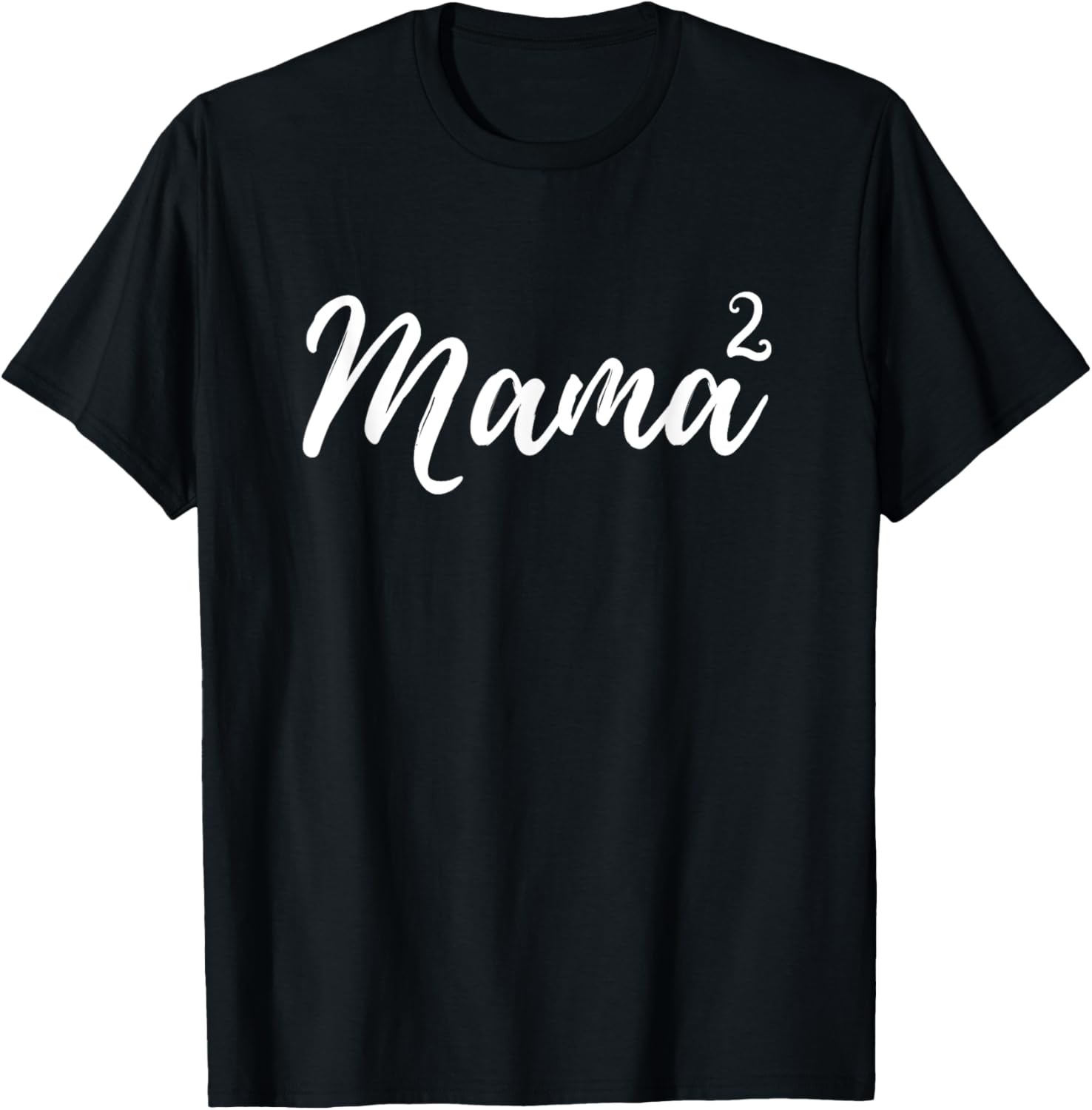 Mama Squared Mother of Two Mom of Twins Mother's Day Mommy