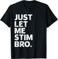 Just Let Me Stim Bro Kids Boys - Autistic Autism Awareness