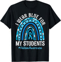 Happy Teacher I Wear Blue For My Students Autism Awareness