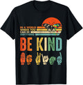 In A World Where You Can Be Anything Be Kind Kindness Autism