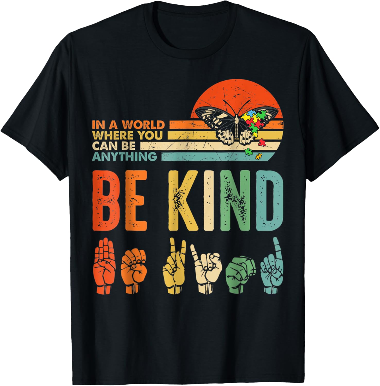 In A World Where You Can Be Anything Be Kind Kindness Autism