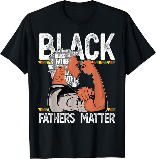 Black Fathers Matter Dope Black Dad King Fathers Day
