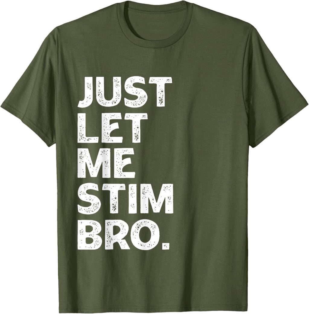 Just Let Me Stim Bro Kids Boys - Autistic Autism Awareness