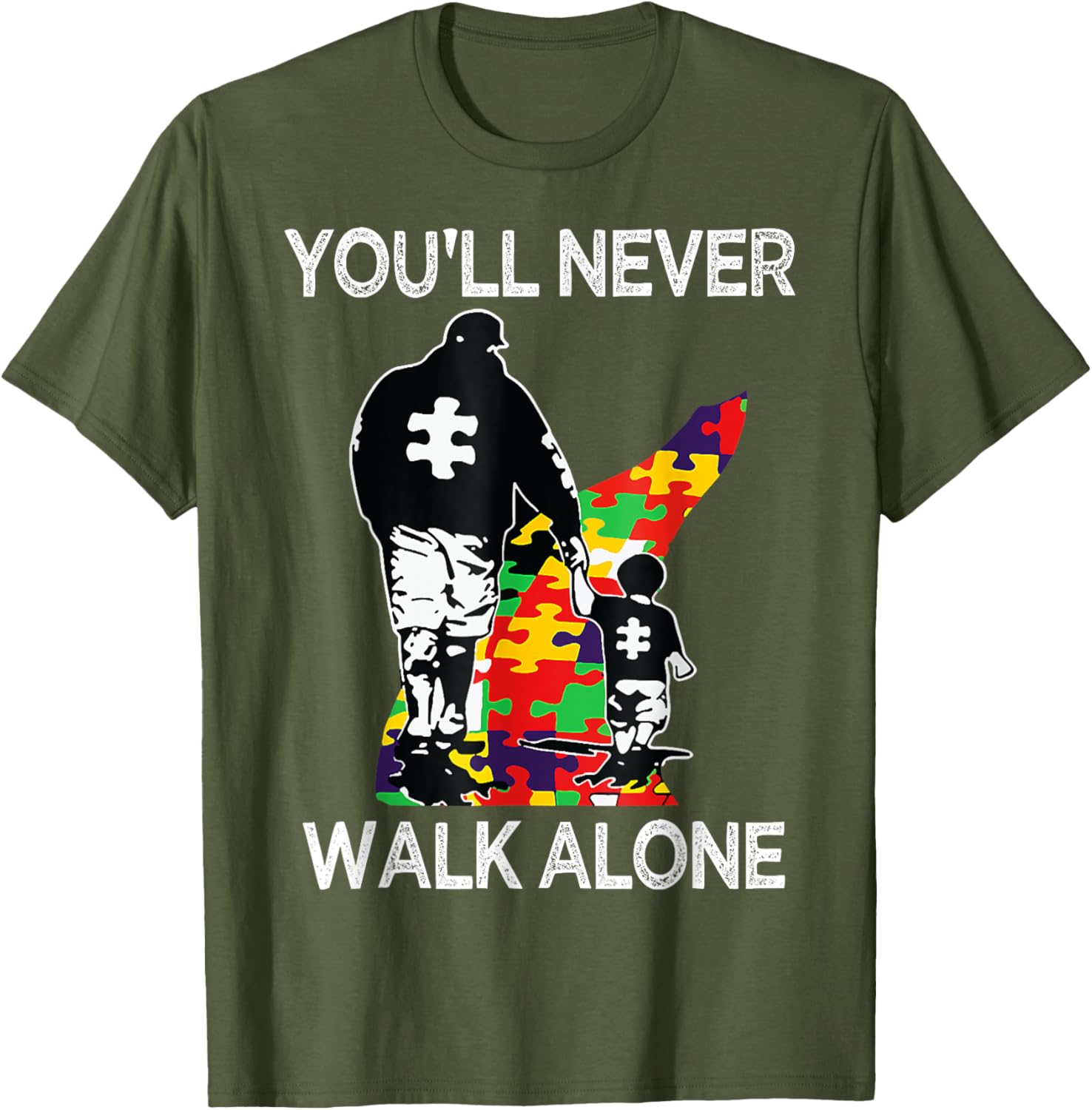 Autism Dad Support Alone Puzzle You'll Never Walk
