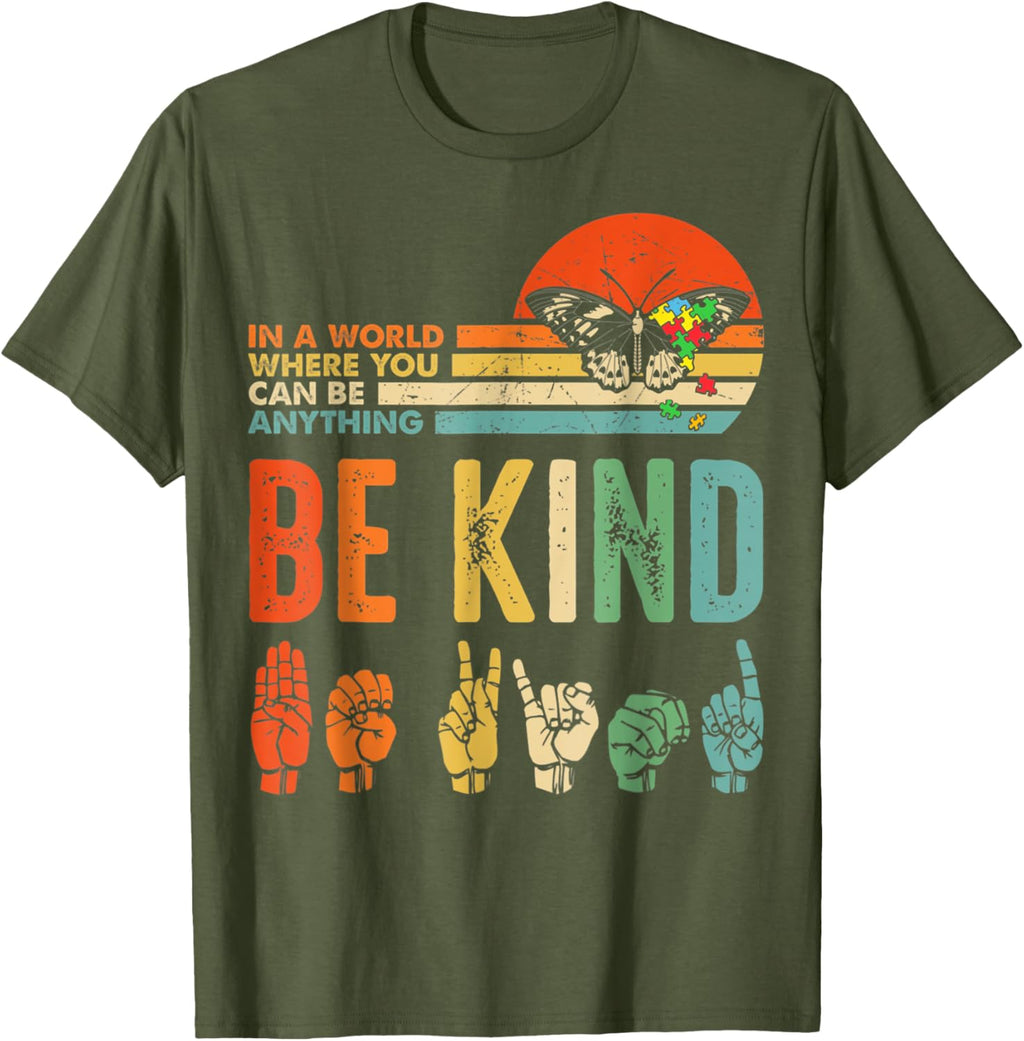 In A World Where You Can Be Anything Be Kind Kindness Autism