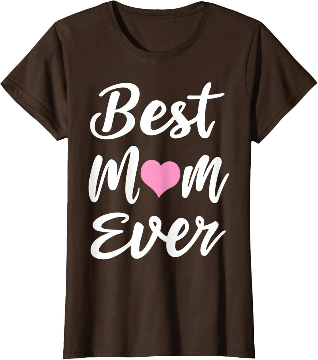 Mothers Day Best Mom Ever Gifts From Daughter Son Mom Kids Mother Shirt