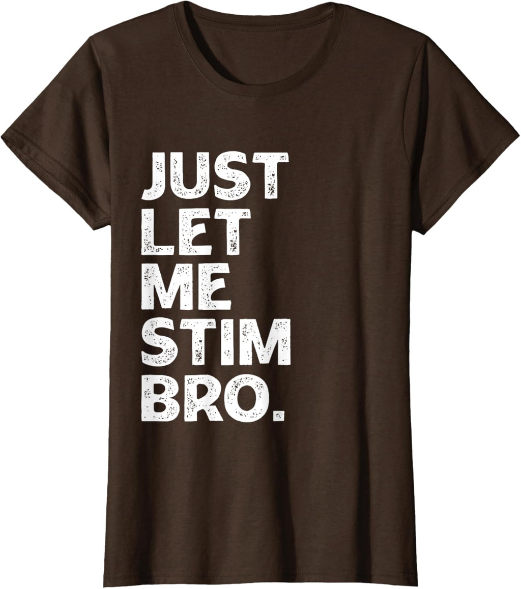 Just Let Me Stim Bro Kids Boys - Autistic Autism Awareness