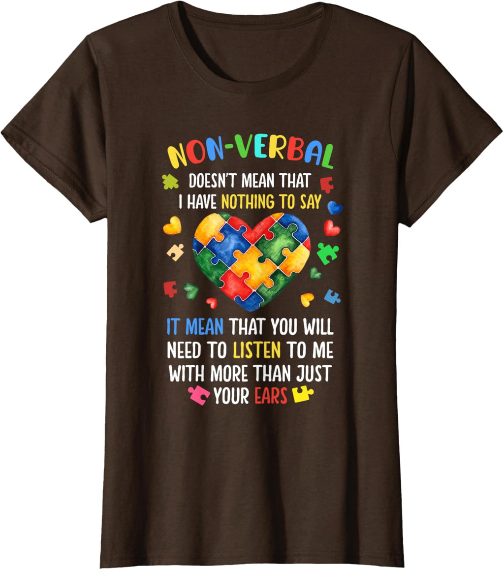 Non-verbal Doesn't Mean I Have Nothing To Say Autism