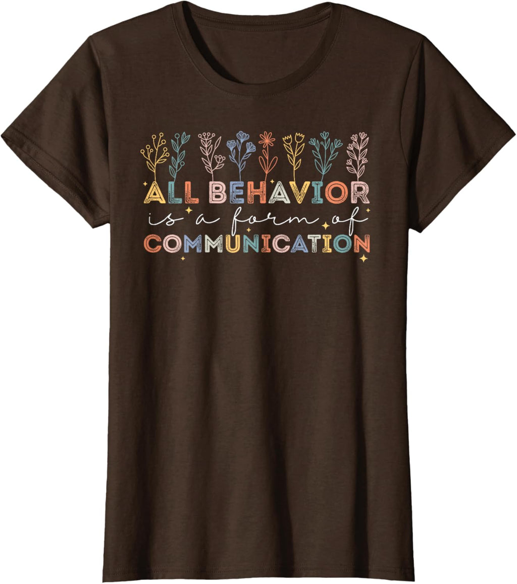 All Behavior Is A Form Of Communication Autism Awareness