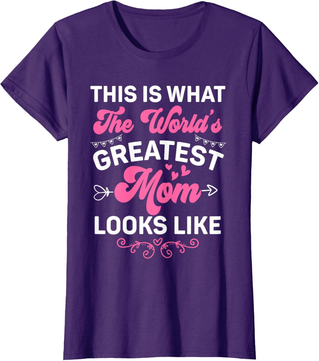 This Is What World's Greatest Mom Looks Like Mother's Day