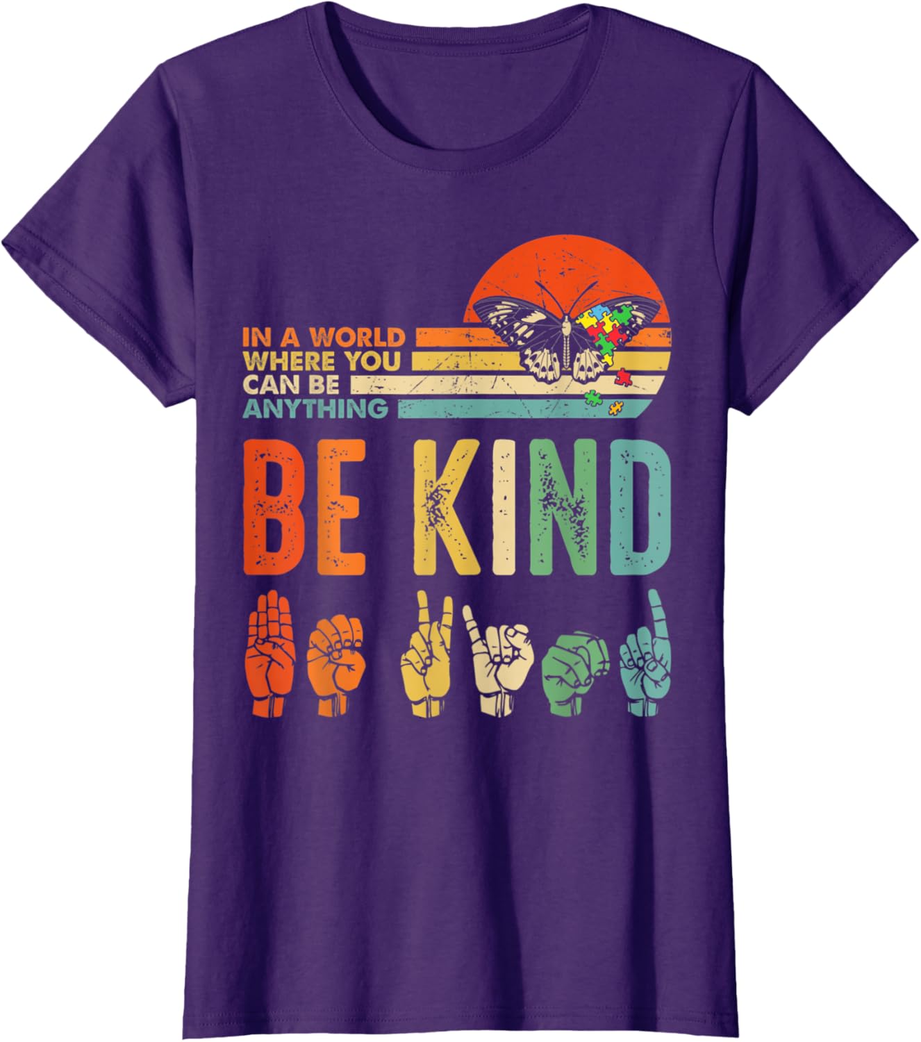 In A World Where You Can Be Anything Be Kind Kindness Autism