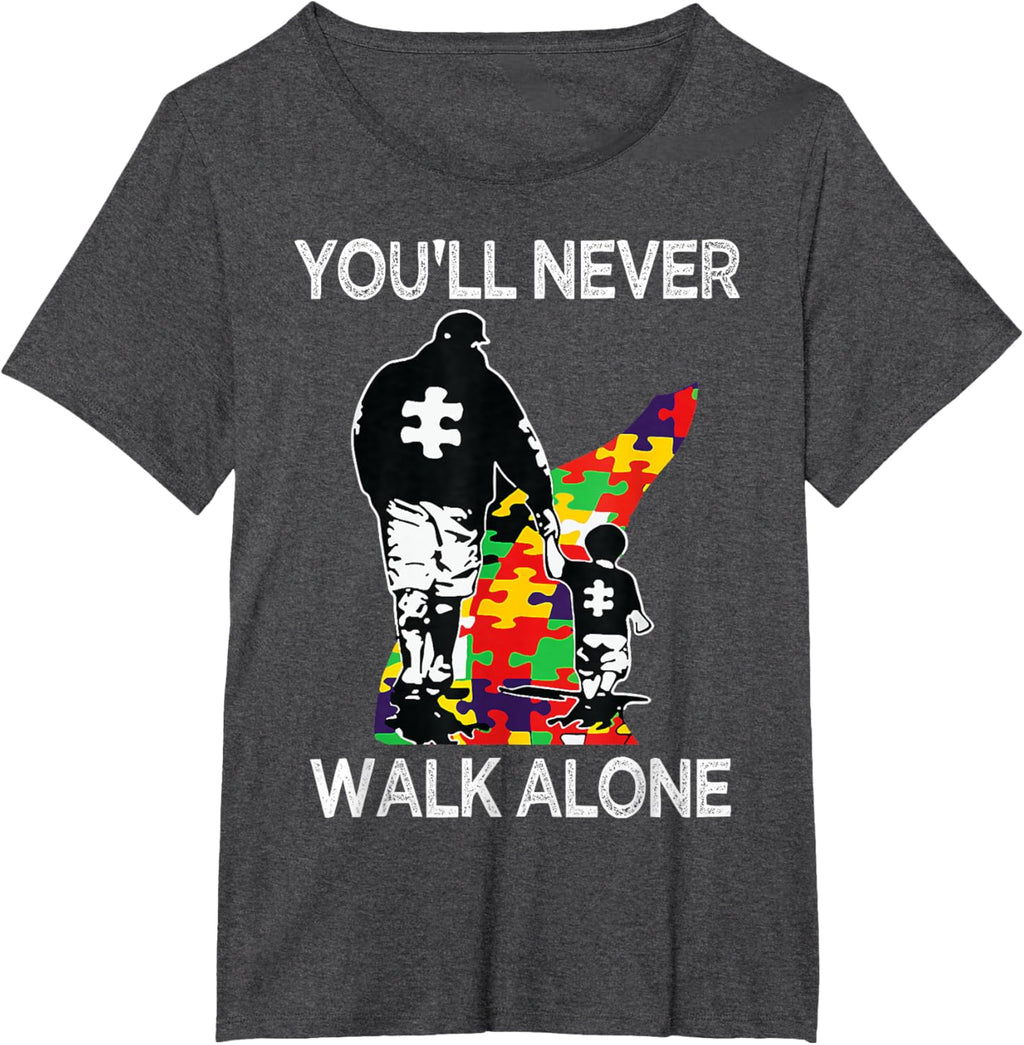Autism Dad Support Alone Puzzle You'll Never Walk