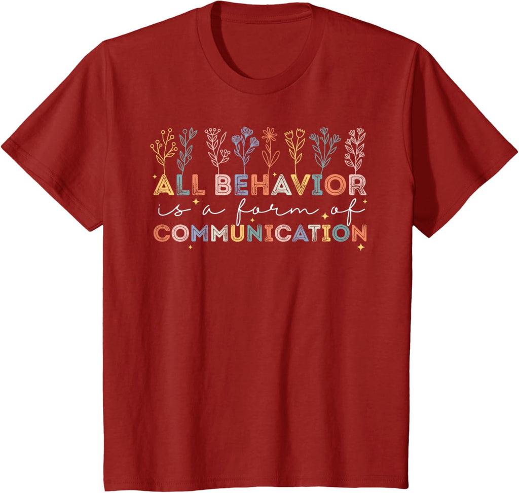 All Behavior Is A Form Of Communication Autism Awareness