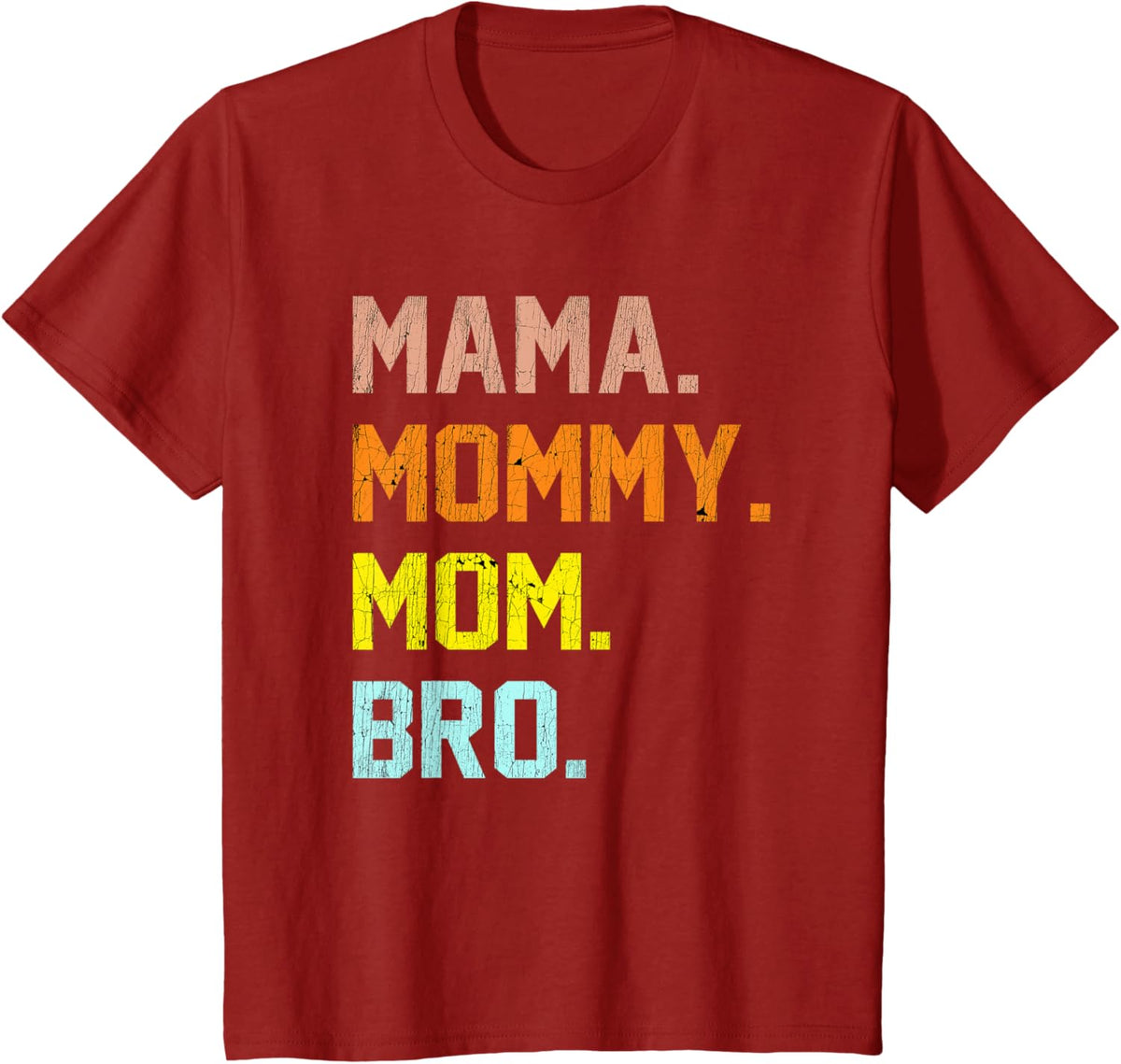 Mama Mommy Mom Bro Mothers Day