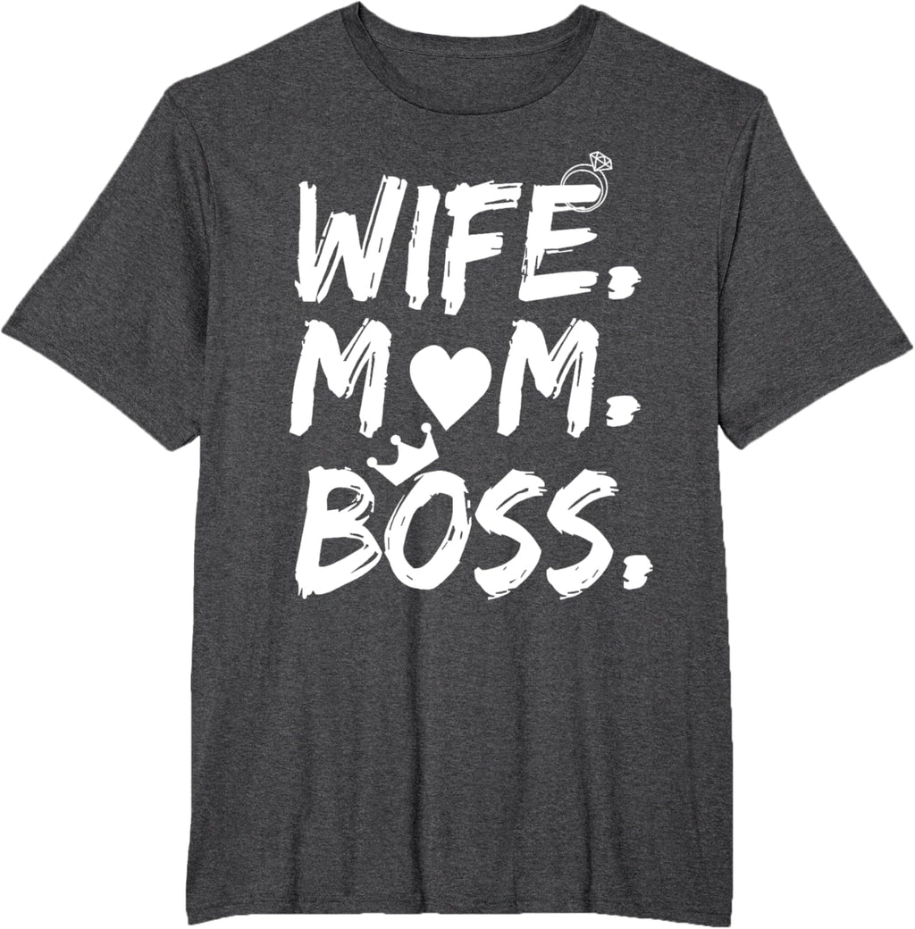 T-shirt for Wife Mom Boss Funny Mother's Day Mother Shirt