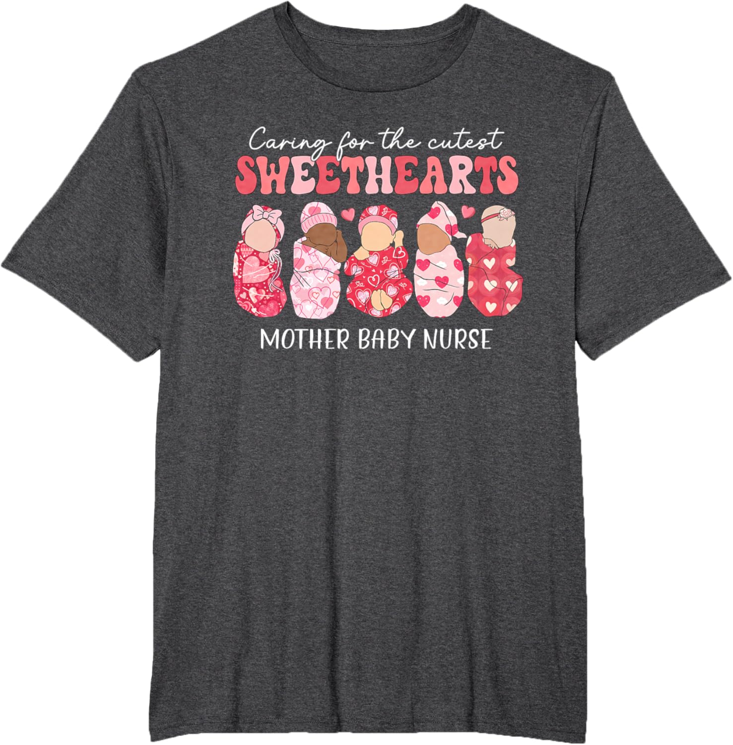 Caring For Cutest Sweethearts Mother Baby Nurse Valentine's