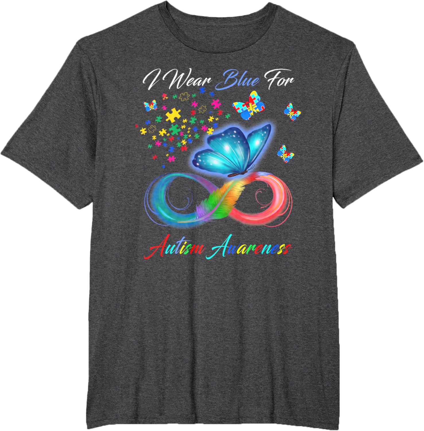 I Wear Blue For Autism Awareness - Autism Awareness Month