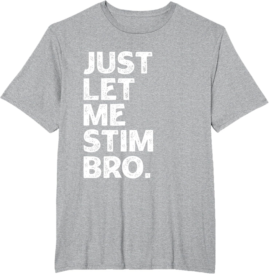 Just Let Me Stim Bro Kids Boys - Autistic Autism Awareness
