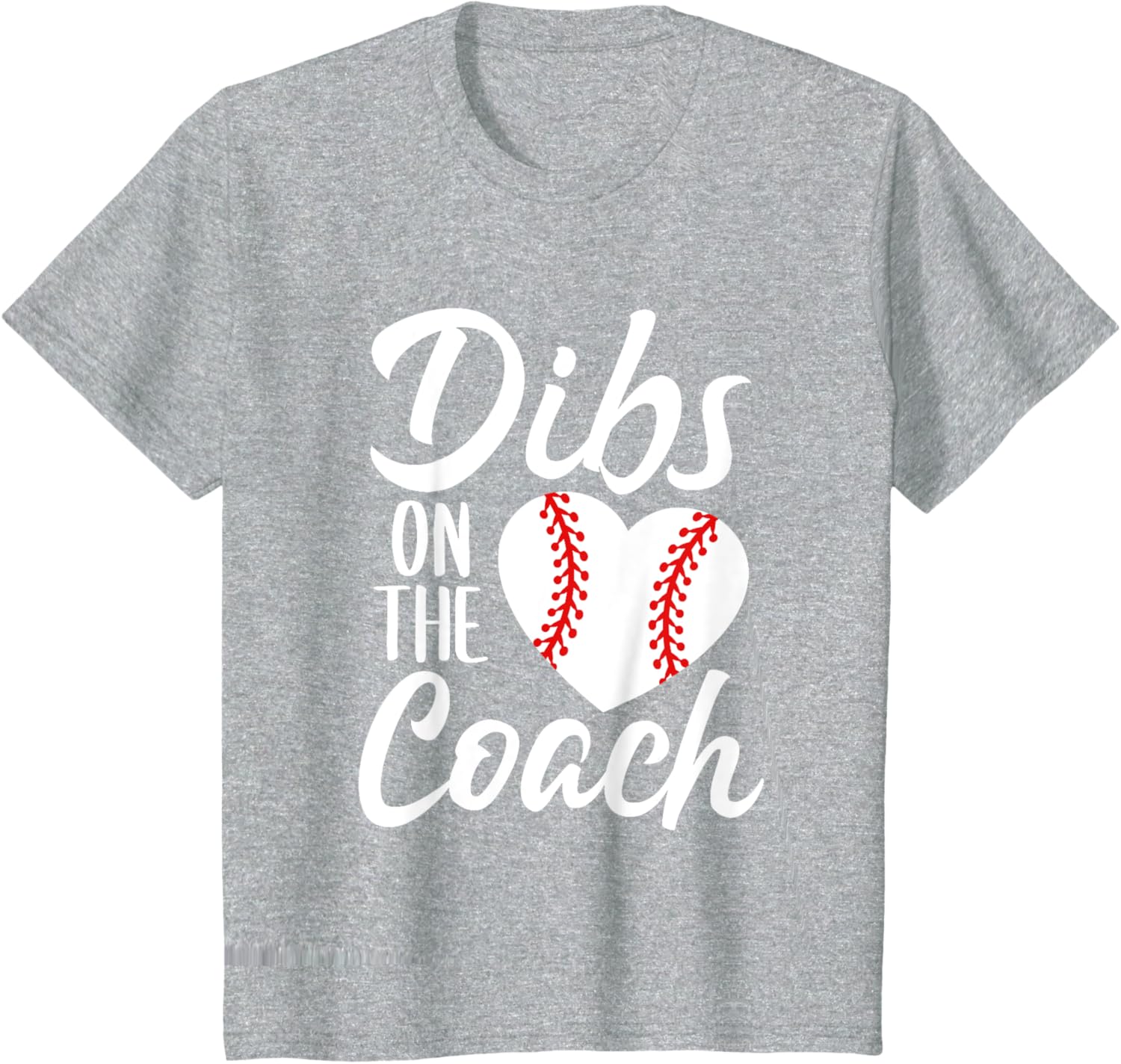 Dibs On The Coach Funny Baseball Heart Cute Mother's Day