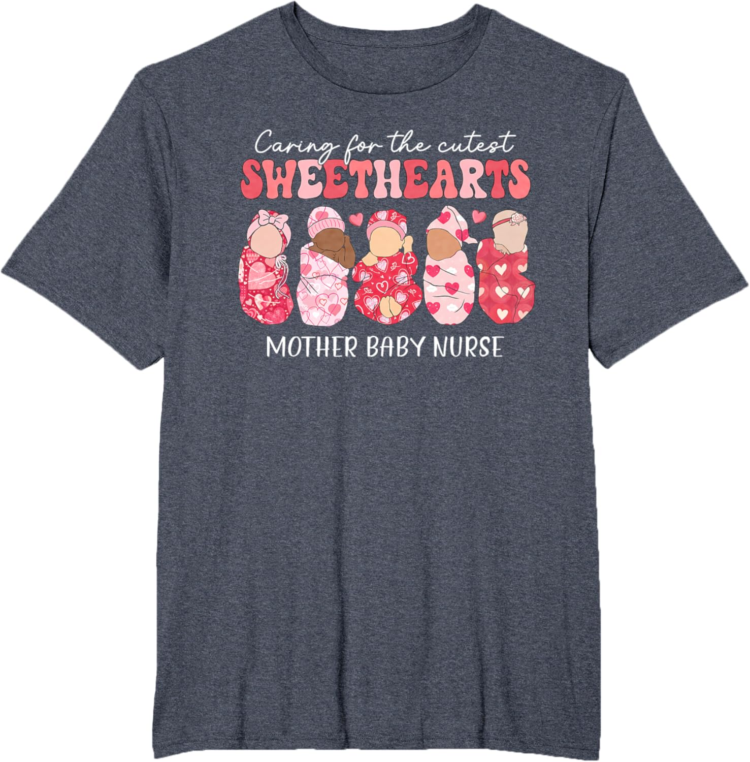 Caring For Cutest Sweethearts Mother Baby Nurse Valentine's