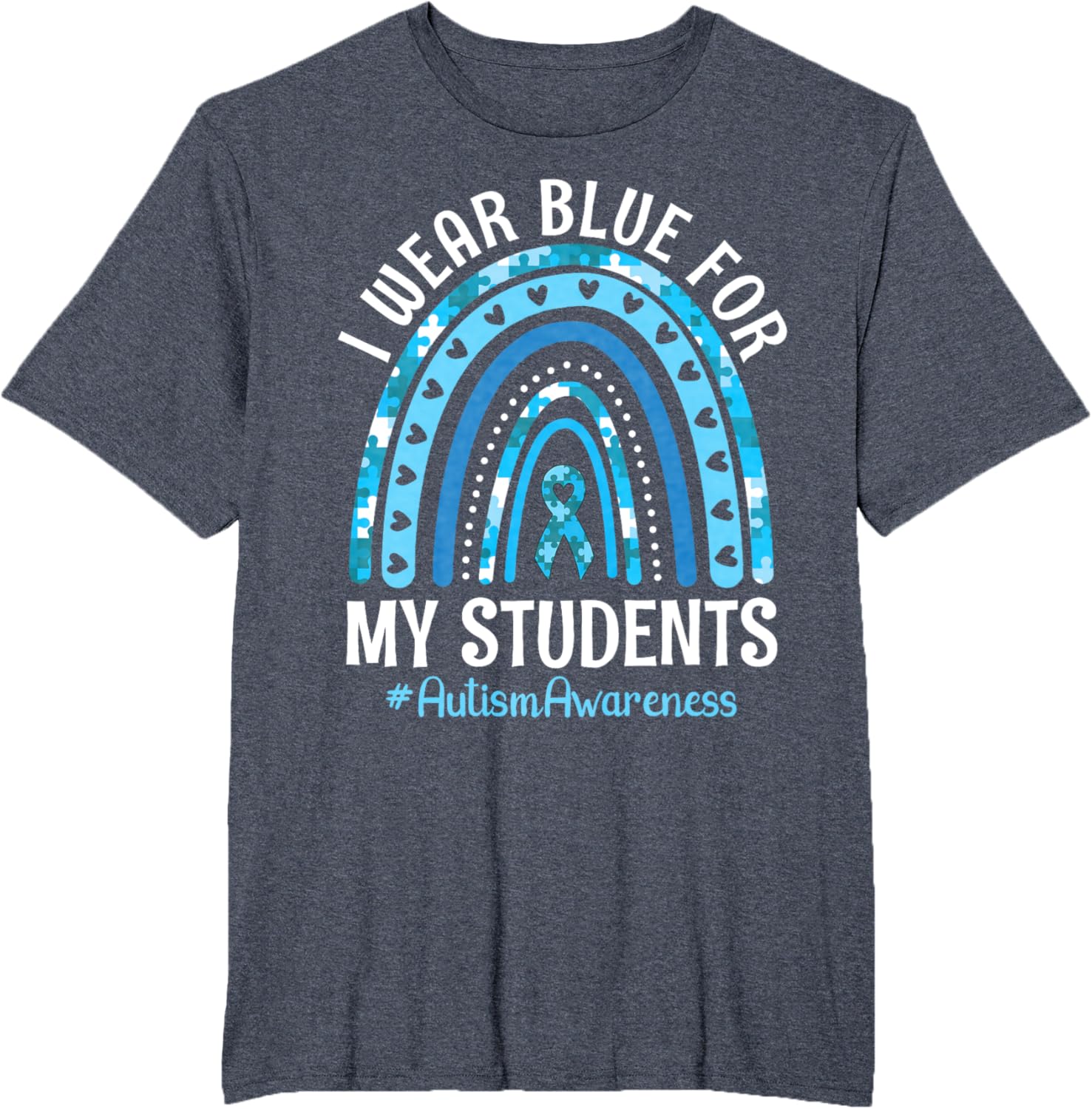 Happy Teacher I Wear Blue For My Students Autism Awareness